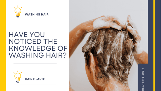 Have you noticed the knowledge of washing hair? - iShowerhead.com